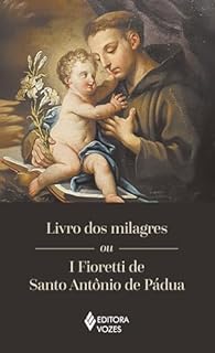 Livro Livro dos milagres ou I Fioretti de Santo Antônio de Pádua