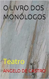 Livro O LIVRO DOS MONÓLOGOS: Teatro