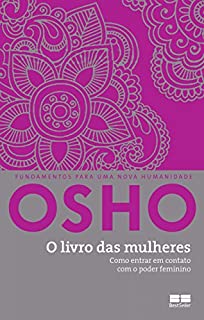 Livro O livro das mulheres: Como entrar em contato com o poder feminino