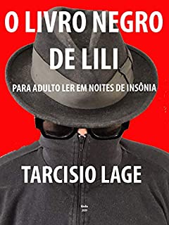 O LIVRO NEGRO DE LILI: Para adultos em noite de insônia