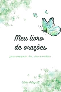 Meu livro de orações: para abençoar, ler, orar e cantar!