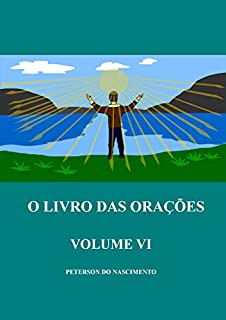 Livro O Livro das Orações (Volume 6)