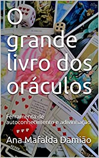 Livro O grande livro dos oráculos: Ferramenta de autoconhecimento e adivinhação