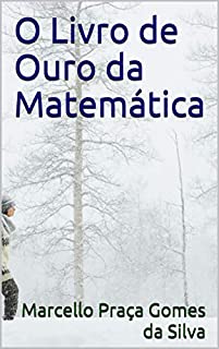 Livro O Livro de Ouro da Matemática