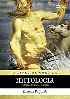 Livro O livro de ouro da mitologia: Histórias de deuses e heróis