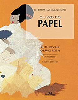 Livro O Livro do Papel (O Homem e a Comunicação)