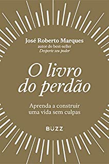 Livro O livro do perdão: Aprenda a construir uma vida sem culpas