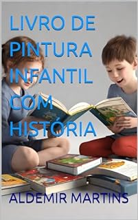 LIVRO DE PINTURA INFANTIL COM HISTÓRIA
