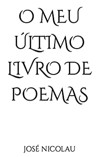 Livro O Meu Último Livro De Poemas (Os Outros)