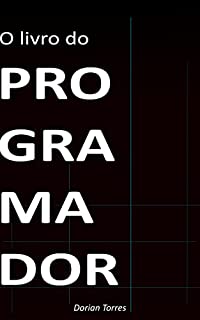 Livro O Livro do Programador: A bússola definitiva para você programar em qualquer linguagem