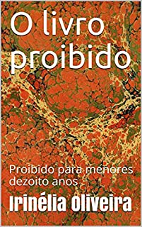 Livro O livro proibido : Proibido para menores dezoito anos