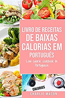 Livro Livro de receitas de baixas calorias Em português/ Low calorie cookbook In Portuguese