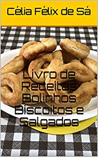 Livro Livro de Receitas Bolinhos Biscoitos e Salgados