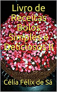 Livro Livro de Receitas Bolos Simples e Deliciosos II