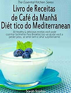 Livro Livro de Receitas de Café da Manhã Dietético do Mediterranean