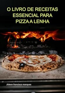 Livro O Livro De Receitas Essencial Para Pizza A Lenha