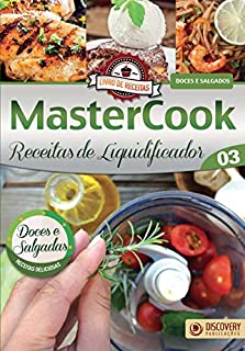 Livro Livro de Receitas - MasterCook Ed. 03 - Receitas de Liquificador (Discovery Publicações)
