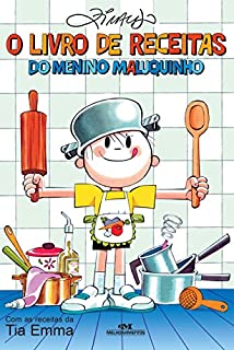 Livro O Livro de Receitas do Menino Maluquinho - Com as receitas da Tia Emma