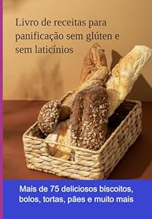 Livro Livro De Receitas Para Panificação Sem Glúten E Sem Laticínios