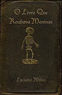 Livro O Livro que Roubava Meninas