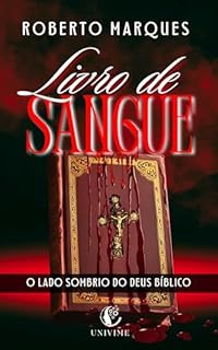 Livro LIVRO DE SANGUE: O Lado Sombrio do Deus Bíblico