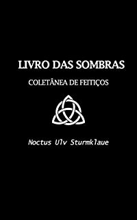 Livro das Sombras: Coletânea de Feitiços N.U.S.