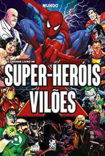 Livro O Grande Livro dos Super Heróis e Vilões