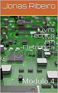 Livro Livro Tecnico em Eletronica: Modulo.4