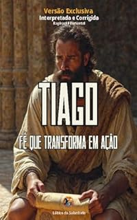 Livro Livro de Tiago: Fé que Transforma em Ação