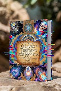 O livro Tibetano dos Mortos : Versão Zephir O Faraó Bugado