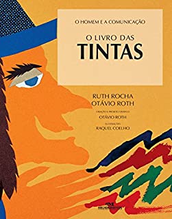 Livro O Livro das Tintas (O Homem e a Comunicação)