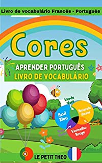 Livro Livro de vocabulário Francês -Português: Livro infantil para aprender as cores.