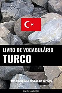 Livro de Vocabulário Turco: Uma Abordagem Focada Em Tópicos