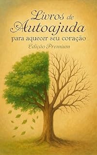 Livro Livros de Autoajuda para Aquecer seu Coração