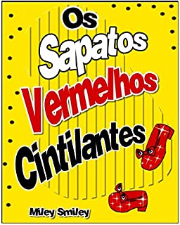 Livro Livros para crianças de 3-7 anos: "Os Sapatos Vermelhos Cintilantes" (história de ninar para crianças)