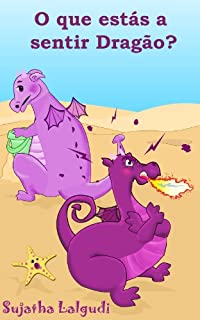 Livro Livros para crianças: O que estás a sentir Dragão: Livro de criança, livros infantis,(Livros para crianças de 3-7 anos) Livro infantil ilustrado,Childrens ... Um livros ilustrado para crianças)