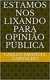 Livro Estamos nos lixando para opinião pública