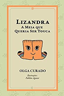 Livro Lizandra: A meia que queria ser touca