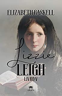 Livro Lizzie Leigh (Clássicos Traduzidos - Elizabeth Gaskell)