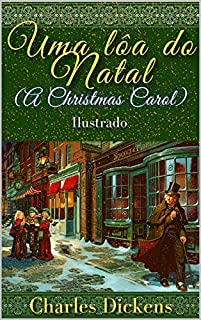 Livro Uma lôa do Natal (A Christmas Carol) Ilustrado