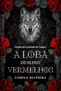 Livro A Loba de Olhos Vermelhos: Um spin-off de Sociedade dos Vampiros (12 Reinos Unidos)