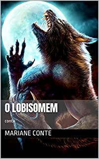 Livro O Lobisomem: conto