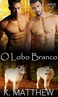 Livro O Lobo Branco: Livros 1-3