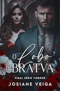 Livro O Lobo da Bratva: (Máfia Russa) (Máfia Tirreno Livro 3)