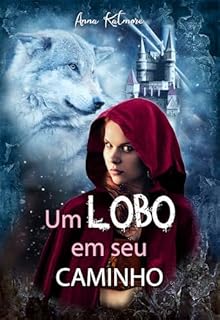 Livro Um Lobo em seu Caminho (As Crônicas do País das Fadas Livro 2)