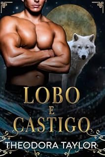 Lobo e castigo (Reis Alfa Livro 2)