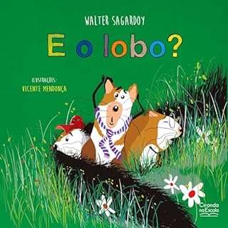 Livro E o lobo? (Ciranda na Escola)