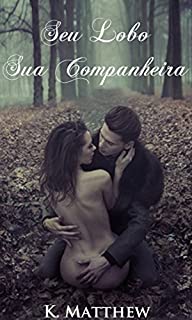 Livro Seu Lobo, Sua Companheira