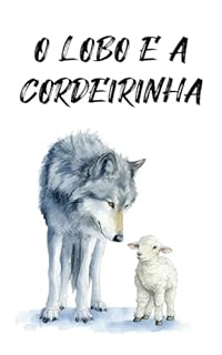 Livro Lobo e a Cordeirinha: Coletânea Infantil das Fábulas de Esopo