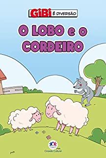 Livro O lobo e o cordeiro (Gibi é diversão)